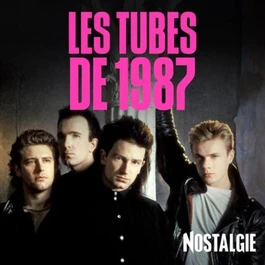 NOSTALGIE LES TUBES DE 1987