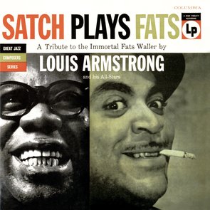 Satch Plays Fats: A Tribute to the Immortal Fats Waller by Louis Armstrong and His All-Stars