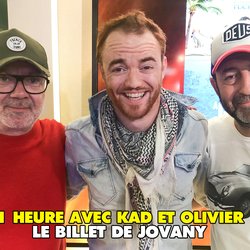Le billet de Jovany -  1 heure avec Kad et Olivier - photo - Rire & Chansons