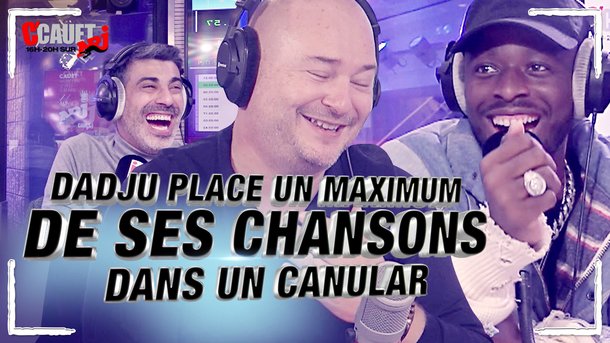 DADJU place un maximum de ses chansons dans un canular - C'Cauet sur NRJ