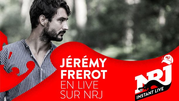 Jérémy Frerot «Revoir» - NRJ Instant Live