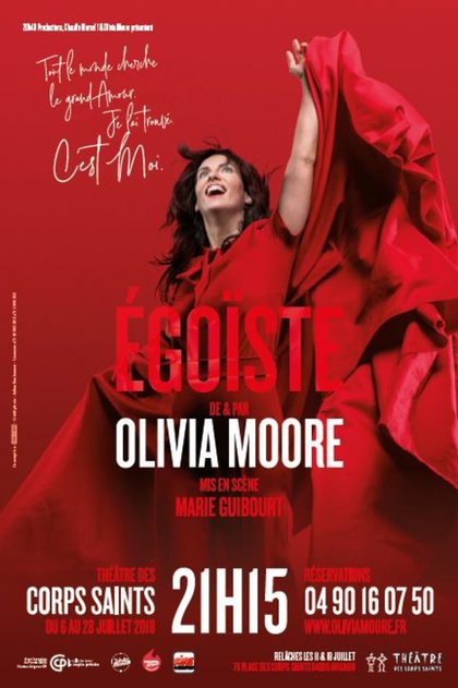 Olivia Moore - Egoiste - théâtre des corps saints - Avignon - avec Rire & Chansons
