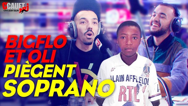 BIGFLO et OLI piègent SOPRANO - C'Cauet sur NRJ