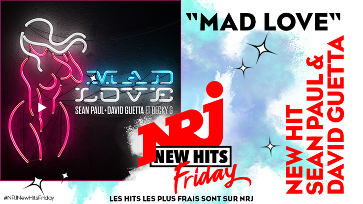 NRJ New Hits Friday - Sean Paul & David Guetta "Mad Love"