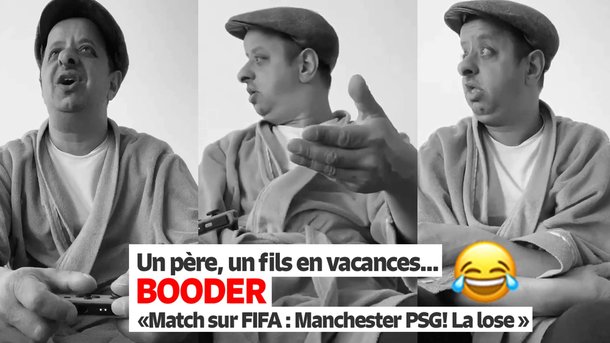 Booder 🤣👍 Un père, un fils - PSG Manchester sur FIFA : la lose !