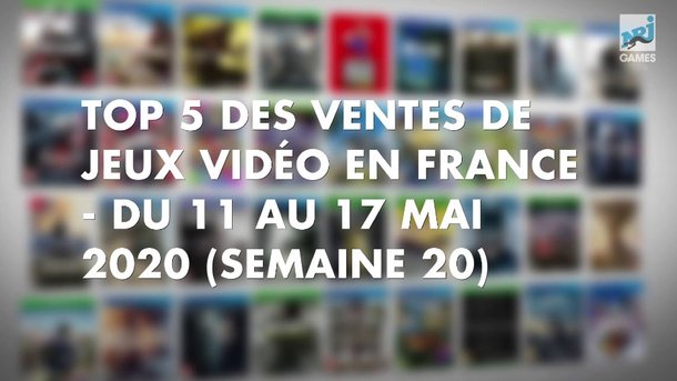 Top des ventes de jeux vidéo en France du 11 au 17 mai 2020 (semaine 20)