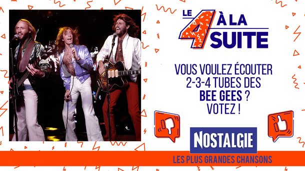 Le 4 à la suite Spécial The Bee Gees !
